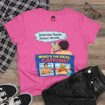 Catfish Dating Humor Tee - "Who's the Real Catfish?" Graphic Women's T‑Shirt